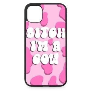 B*tch I'm A Cow Pink Cow Print Phone Case